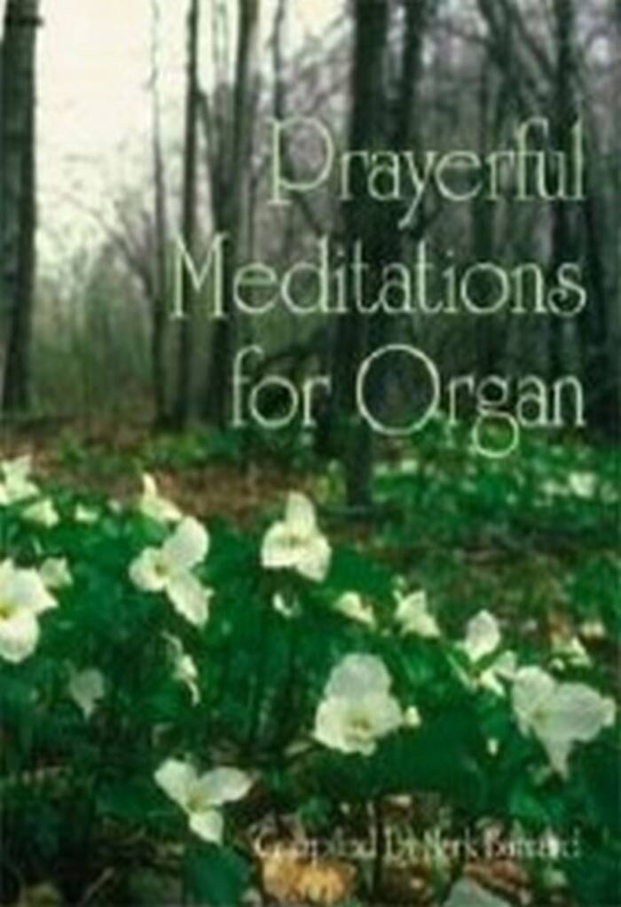Prayerful Meditations For Organ